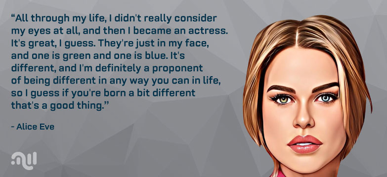 Favorite Quote 5 from Alice Eve 