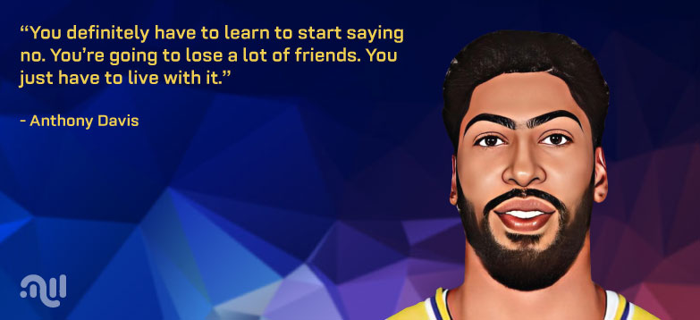 Favourite Quote four from Anthony Davis