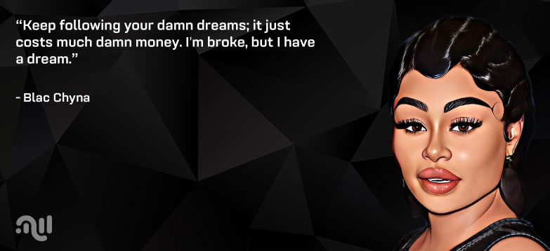 Favorite Quote three from Blac Chyna 