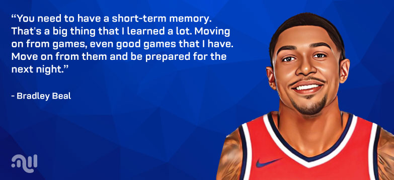 Favourite Quote two from Bradley Beal