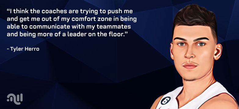 Favourite Quote five from Tyler Herro