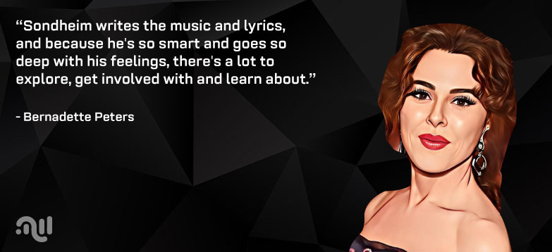 Favorite Quote 4 From Bernadette Peters
