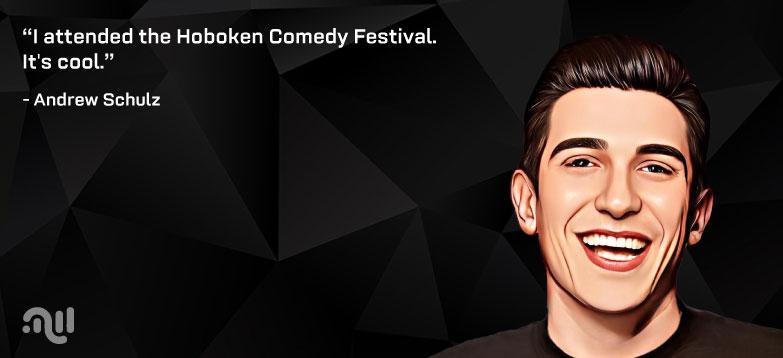 Favourite Quote 6 from Andrew Schulz