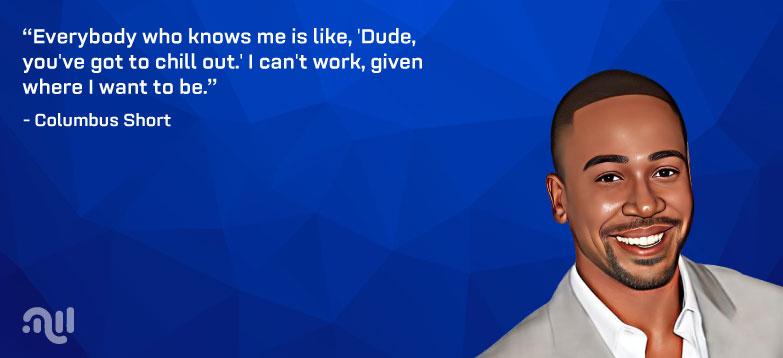 Favorite Quote 2 from Columbus Short