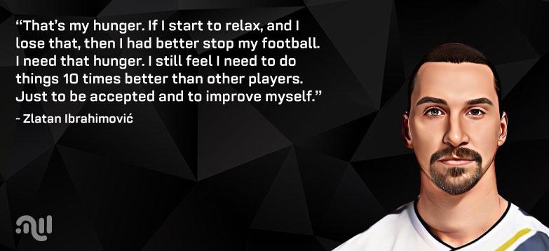 Favorite Quote 5 from Zlatan Ibrahimović