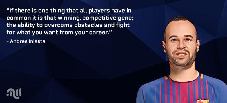 Famous Quote 5 from Andres Iniesta