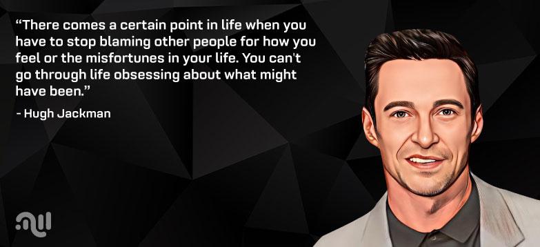 Favorite Quote 5 from Hugh Jackman