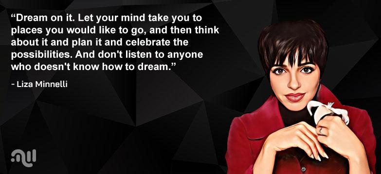 Favorite Quote 2 from Liza Minnelli