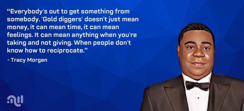 Favorite Quote 2 from Tracy Morgan