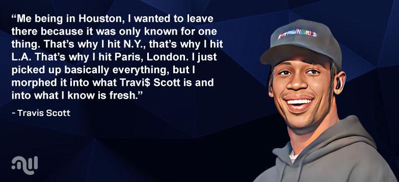 Favorite Quote 1 from Travis Scott