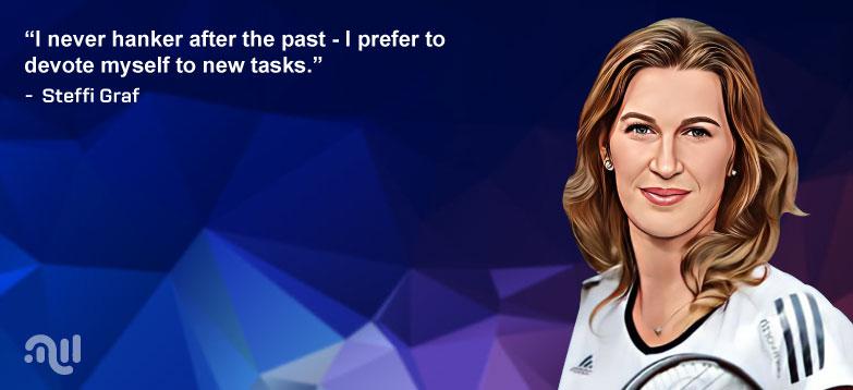 Favorite Quote 4 from Steffi Graf