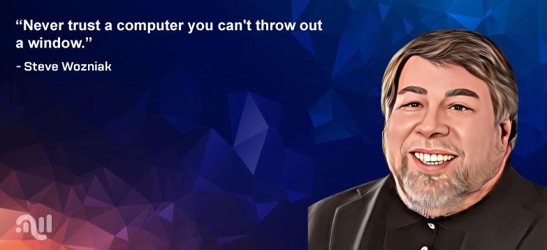Favourite Quote 1 from Steve Wozniak